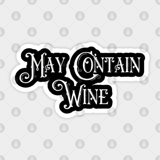 May Contain Wine Sticker by Art from the Blue Room